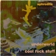 Aphrodite - The Underworld / Cool Rock Stuff